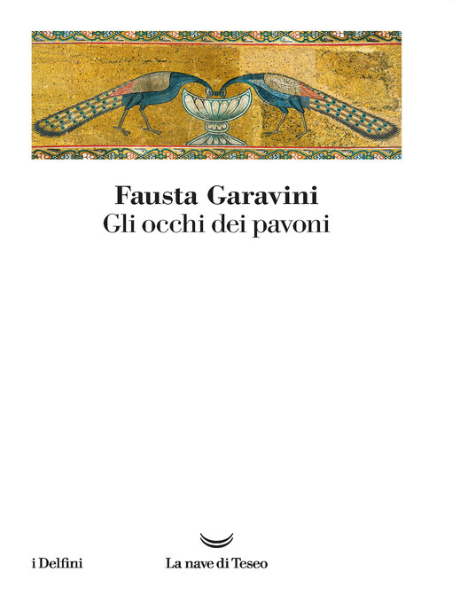 Title details for Gli occhi dei pavoni by Fausta Garavini - Available